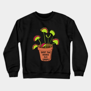 Save the Venus Fly Traps Crewneck Sweatshirt